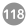 118
