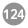 124