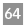 64